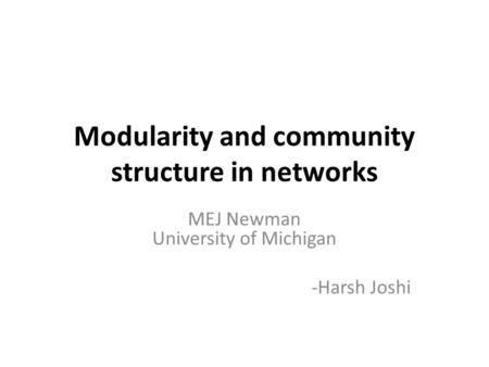Modularity and community structure in networks