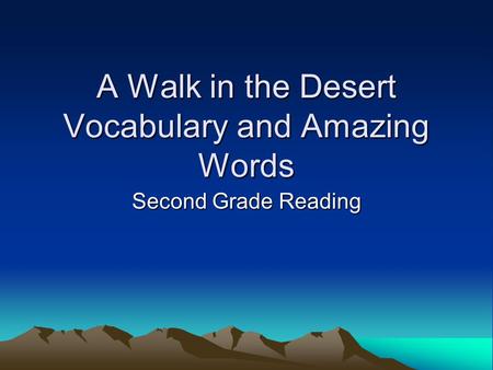 A Walk in the Desert Vocabulary and Amazing Words