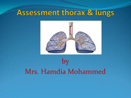 Assessment thorax & lungs