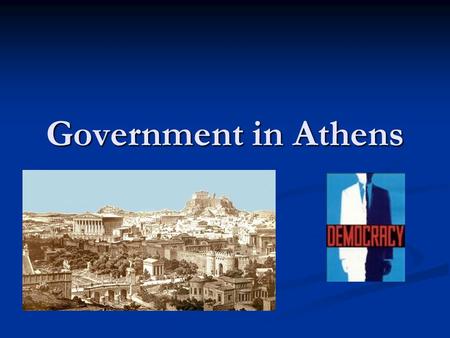 Government in Athens.