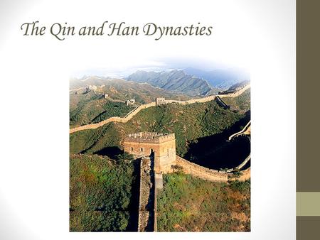 The Qin and Han Dynasties