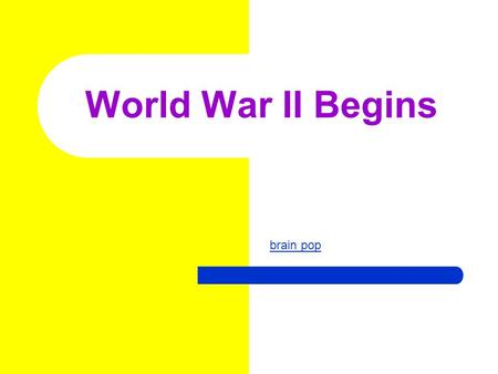 World War II Begins brain pop. Elected 1932 Served until 1945 Franklin Delano Roosevelt US President.