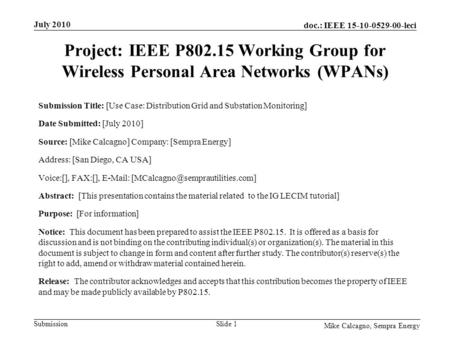 Doc.: IEEE 15-10-0529-00-leci Submission Project: IEEE P802.15 Working Group for Wireless Personal Area Networks (WPANs) Submission Title: [Use Case: Distribution.