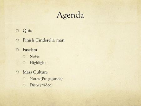 Agenda Quiz Finish Cinderella man Fascism Mass Culture Notes Highlight