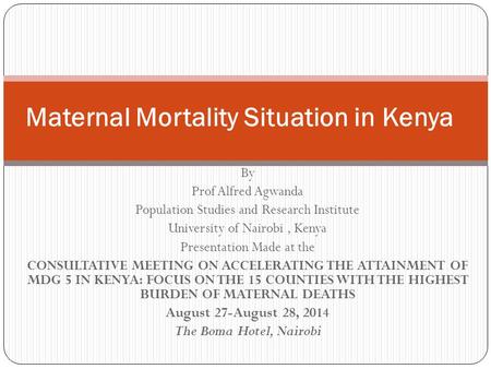 Maternal Mortality Situation in Kenya