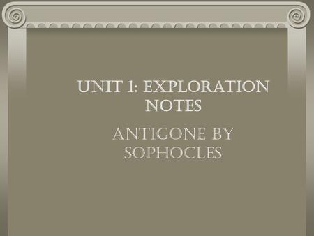 Unit 1: Exploration Notes