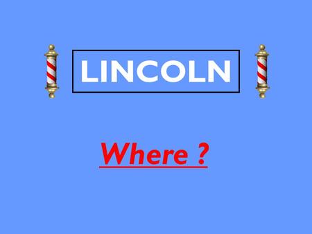 LINCOLN Where ? 3,400 Sq. Mls. County Population (2001) - 1.29 Million City Population (2004) - 86,000 Catchment Population - 100,0007.5% * Lincoln.