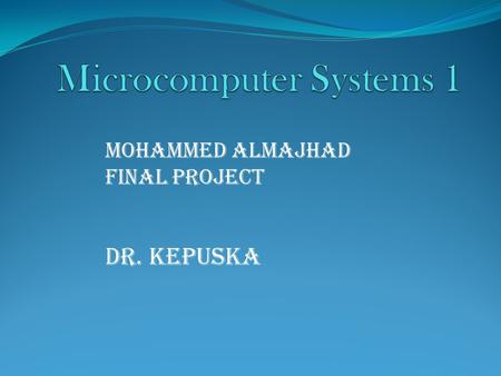 Mohammed Almajhad Final Project Dr. Kepuska. Intro My project idea is based on playing sound on different effects as we see these days. Also, adding a.