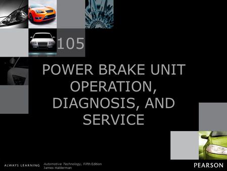 POWER BRAKE UNIT OPERATION, DIAGNOSIS, AND SERVICE