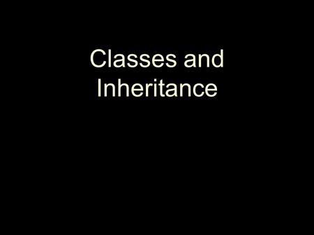 Classes and Inheritance. 2 As the building blocks of more complex systems, objects can be designed to interact with each other in one of three ways: Association: