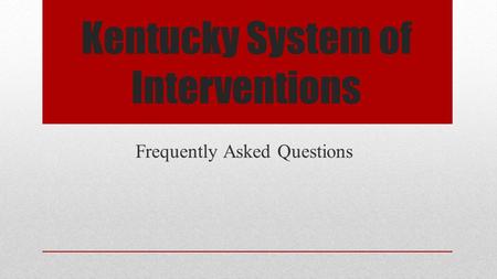 Kentucky System of Interventions