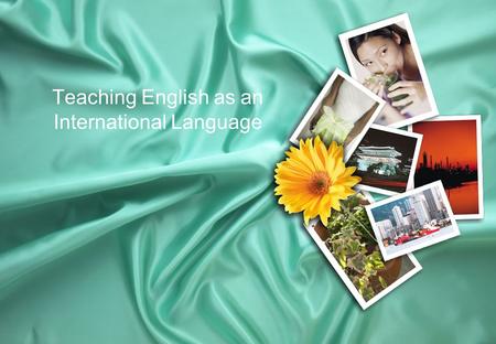 Teaching English as an International Language. The Historical Development of Language Teaching Methodology Situational Approach TPR 1880 1900 1950 1960.