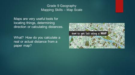 Grade 9 Geography Mapping Skills – Map Scale