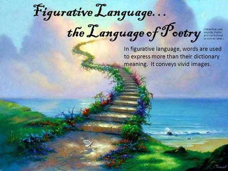 Figurative Language… the Language of Poetry