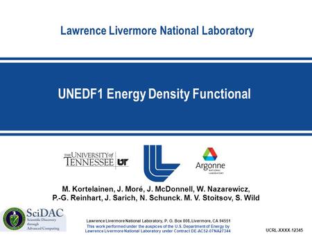 Lawrence Livermore National Laboratory UCRL-XXXX-12345 Lawrence Livermore National Laboratory, P. O. Box 808, Livermore, CA 94551 This work performed under.