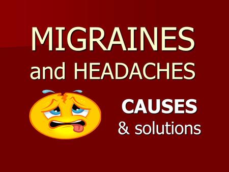 MIGRAINES and HEADACHES CAUSES & solutions. CAUSES Kinergetics and RESET help with many of the causes of Migraines: Magnesium deficiency Dehydration TMJ.