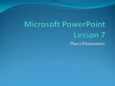Plan a Presentation. Navigating in Slide Show View 1. Slide controls for navigation appear at the lower left side during a slide show. 2.Previewing the.