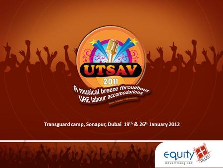Transguard camp, Sonapur, Dubai  19th & 26th January 2012