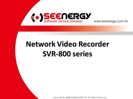 Network Video Recorder SVR-800 series