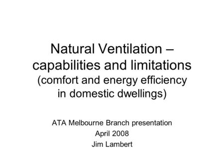 ATA Melbourne Branch presentation April 2008 Jim Lambert