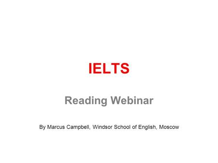 Reading Webinar By Marcus Campbell, Windsor School of English, Moscow