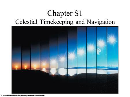 Chapter S1 Celestial Timekeeping and Navigation