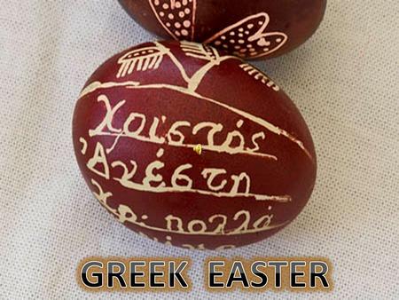 Easter in Greece Easter in Greece is the biggest holiday of the year and is even more important than Christmas, with week long celebrations and traditions.