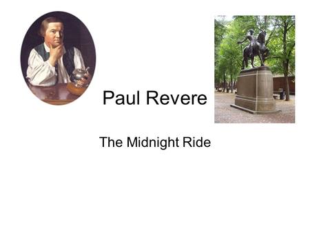 Paul Revere The Midnight Ride.