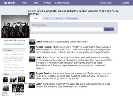 Facebook Linkin Park is pumped for the concert at the Verizon Center in Washington D.C. tomorrow WallInfoPhotosSongs/VideosLinkin ParkLogout View photos.