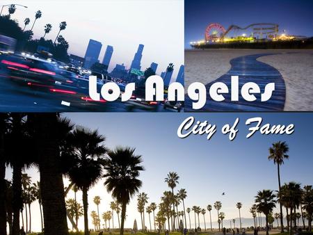 Los Angeles City of Fame. Los Angeles  Nickname L.A., The City of Angels, The Big Orange.  Location Los Angeles county in the state of California. 