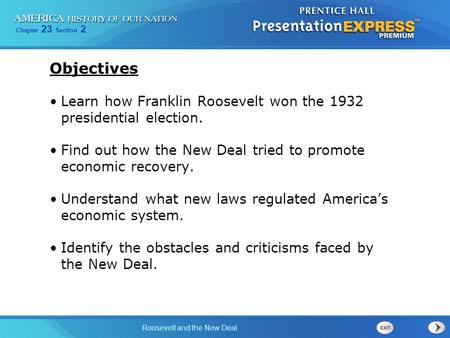 Objectives Learn how Franklin Roosevelt won the presidential election.