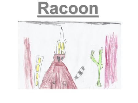 Racoon. It was approaching the month in which Brady10 and Boomers10 mum died of a heart attack. She died when the clock struck 12. Brady and Boomer were.