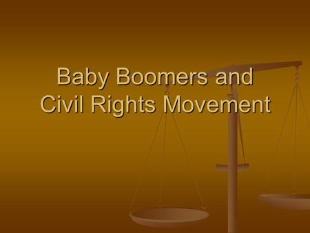 Baby Boomers and Civil Rights Movement