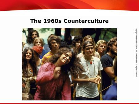 TEKS 8C: Calculate percent composition and empirical and molecular formulas. The 1960s Counterculture.