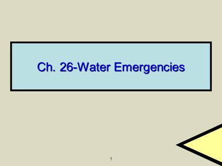Ch. 26-Water Emergencies 1.