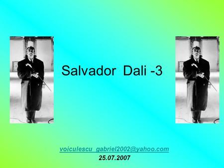 Salvador Dali -3 25.07.2007.