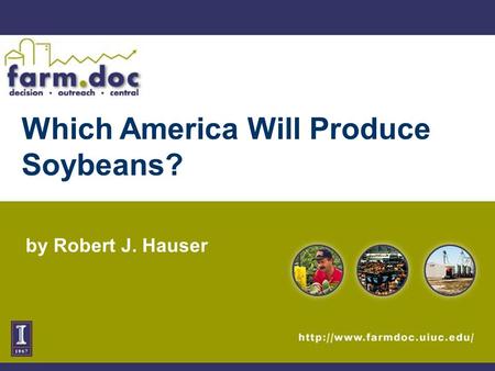 Which America Will Produce Soybeans? by Robert J. Hauser.
