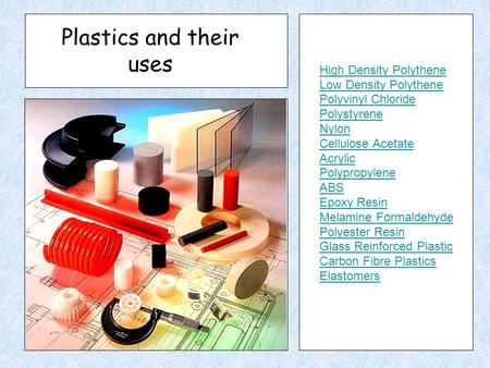 Plastics and their uses