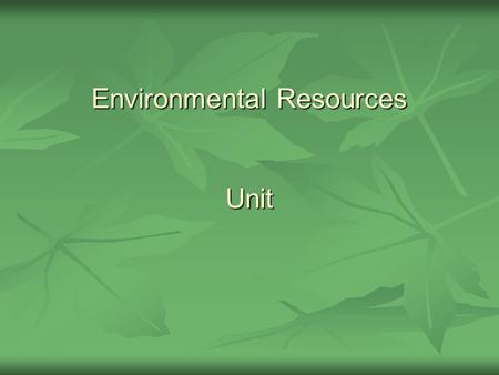 Environmental Resources Unit. Problem Area Introduction to Wildlife.