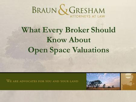 What Every Broker Should Know About Open Space Valuations.