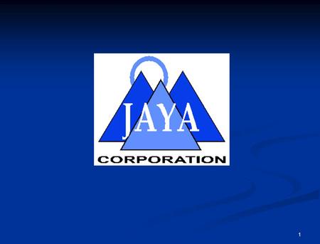 1. 2 Introduction to JAYA Corporation 8(a)/SDB Company 8(a)/SDB Company Huntsville, AL Corporate Office Huntsville, AL Corporate Office Specializing in.