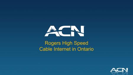 Rogers High Speed Cable Internet in Ontario. Introducing High Speed Cable in Ontario Residential High Speed Cable Internet offering with up to 60 Mbps.