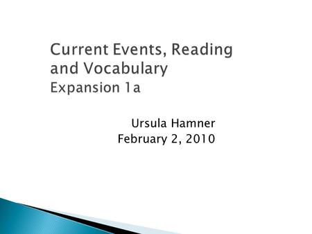 Ursula Hamner February 2, 2010.  Warm up – Phrasal Verbs  Review Articles  Word Parts  Reading Strategies  Up Front  Homework.