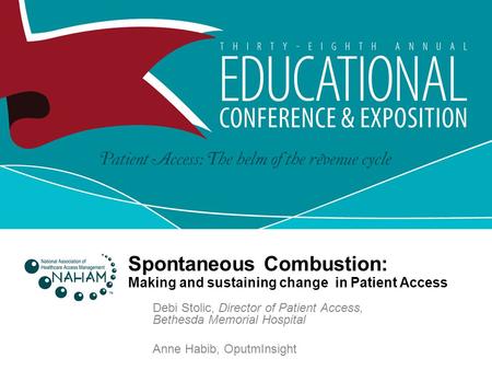 Spontaneous Combustion: Making and sustaining change in Patient Access