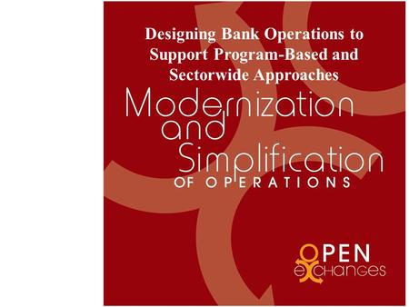 Designing Bank Operations to Support Program-Based and Sectorwide Approaches.