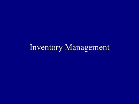 Inventory Management.