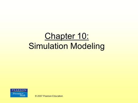 Chapter 10: Simulation Modeling