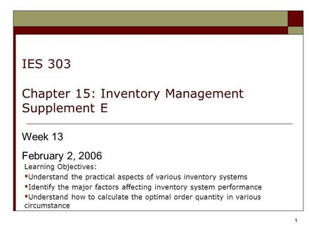 IES 303 Chapter 15: Inventory Management Supplement E