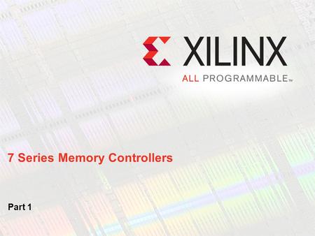 7 Series Memory Controllers