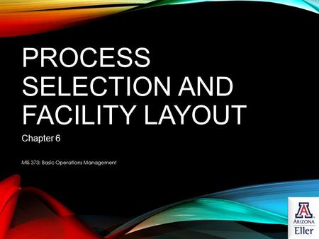 Process Selection and Facility Layout